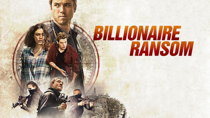 مشاهدة فيلم Billionaire Ransom 2016 مترجم