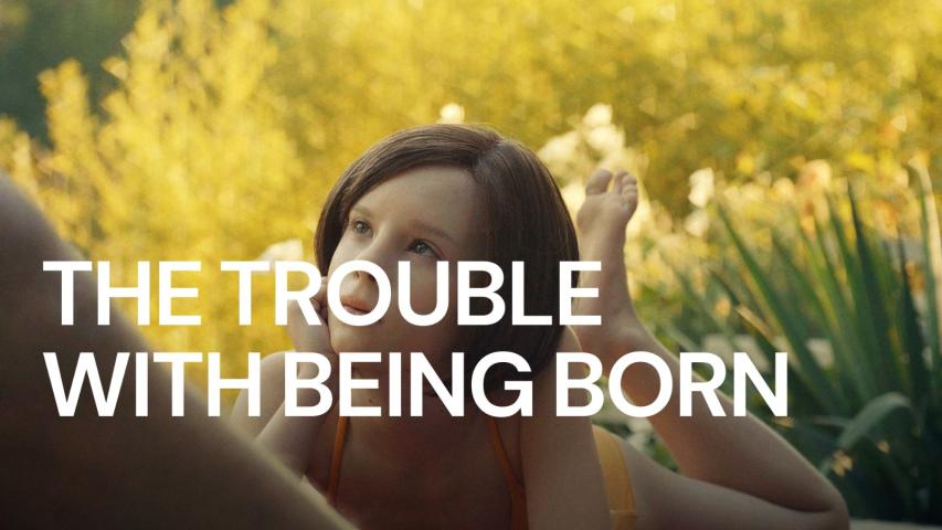 مشاهدة فيلم The Trouble with Being Born (2020) مترجم