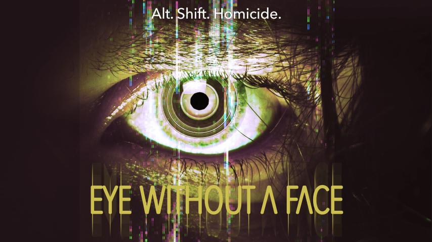 مشاهدة فيلم Eye Without a Face (2021) مترجم