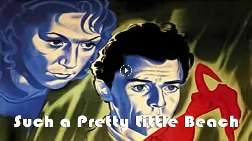 مشاهدة فيلم Such a Pretty Little Beach (1949) مترجم