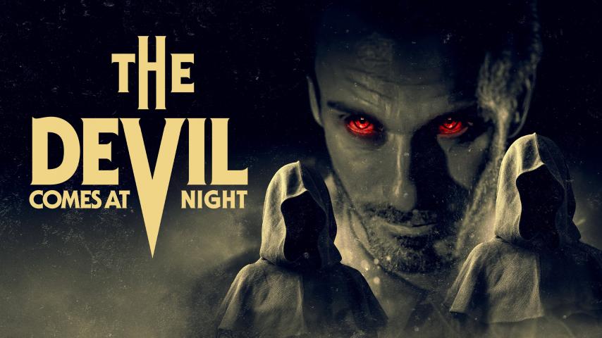 مشاهدة فيلم The Devil Comes at Night (2023) مترجم