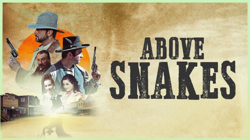 مشاهدة فيلم Above Snakes (2022) مترجم