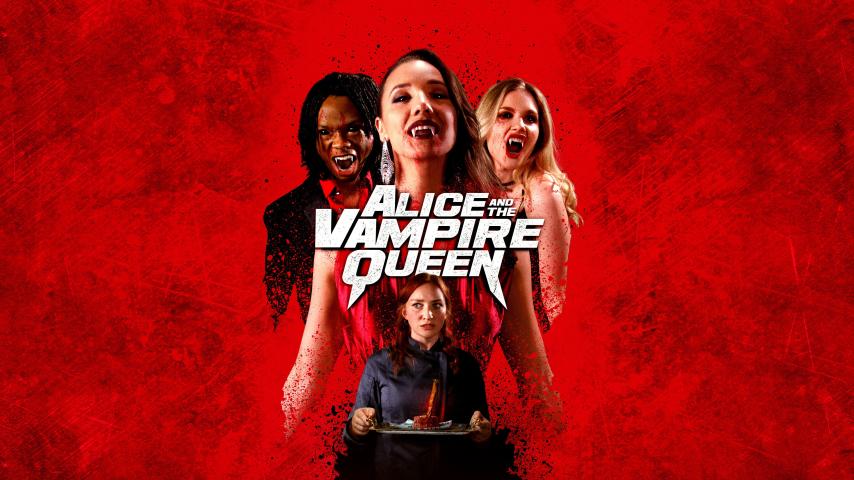 مشاهدة فيلم Alice and the Vampire Queen 2023 مترجم