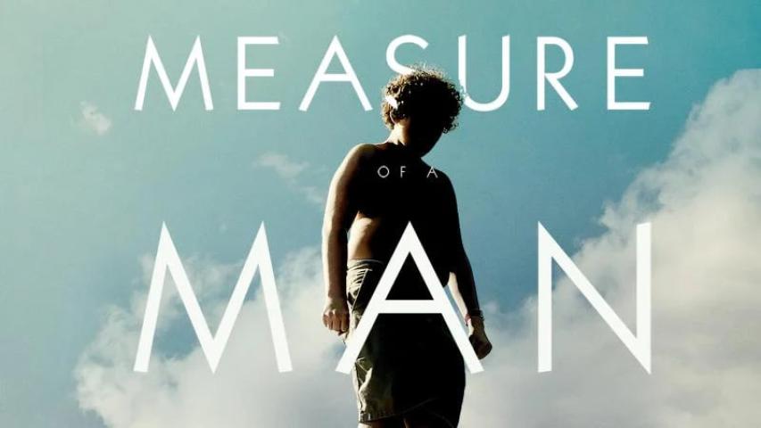 مشاهدة فيلم Measure of a Man (2018) مترجم