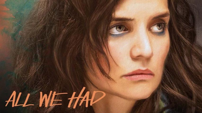 مشاهدة فيلم All We Had (2016) مترجم