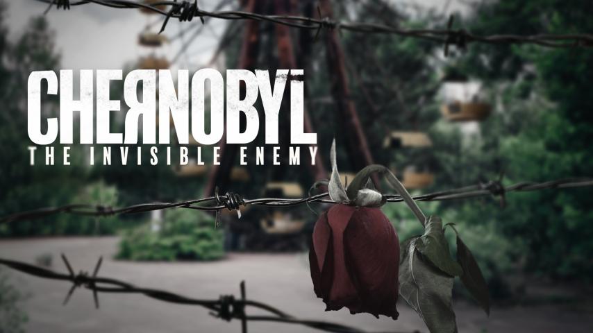 مشاهدة فيلم Chernobyl: The Invisible Enemy (2021) مترجم