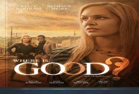 مشاهدة فيلم Where Is Good (2015) مترجم