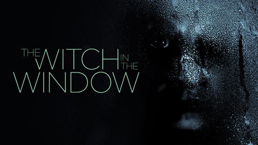 مشاهدة فيلم The Witch in the Window (2018) مترجم