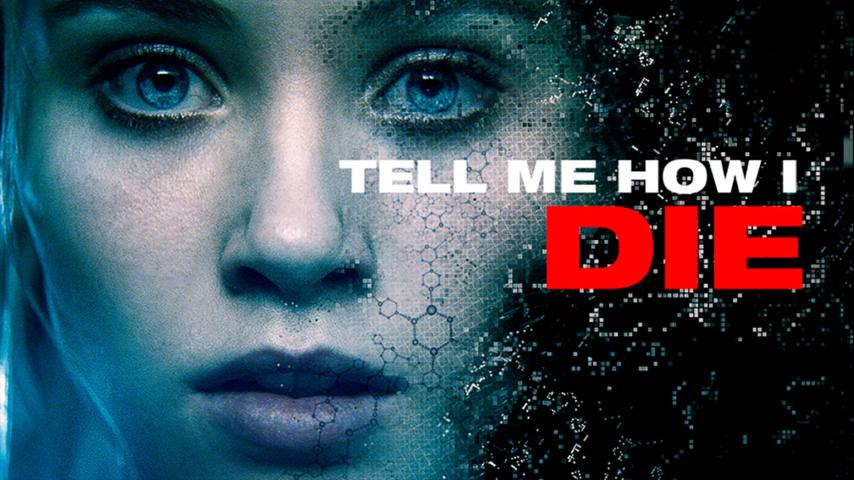 مشاهدة فيلم Tell Me How I Die (2016) مترجم