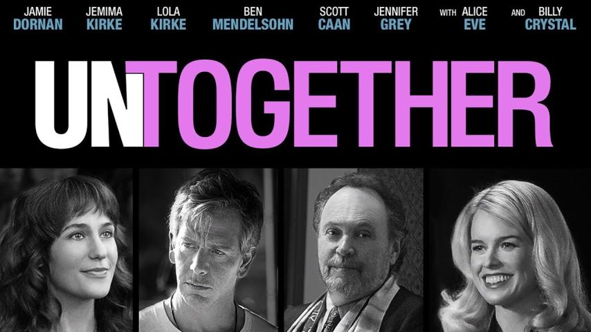 مشاهدة فيلم Untogether (2018) مترجم