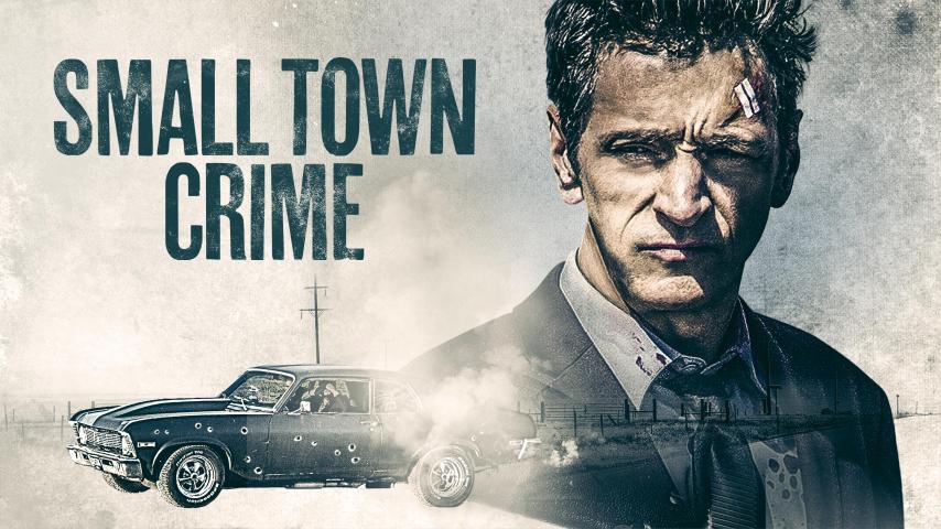 مشاهدة فيلم Small Town Crime (2017) مترجم