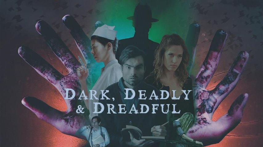 مشاهدة فيلم Dark, Deadly & Dreadful (2018) مترجم