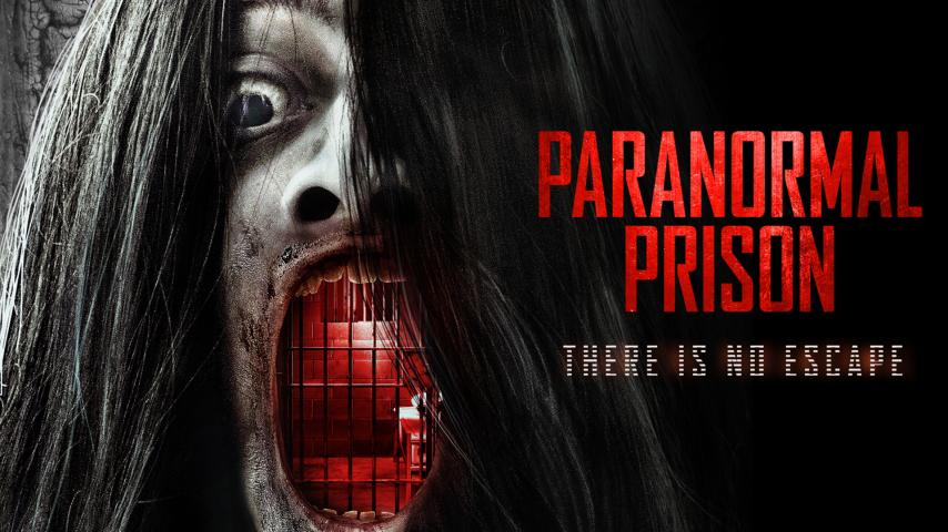 مشاهدة فيلم Paranormal Prison 2021 مترجم