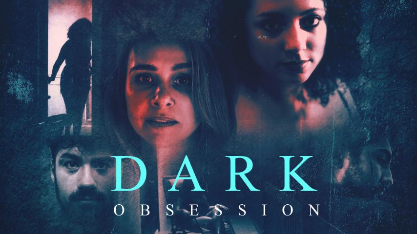 مشاهدة فيلم Dark Obsession 2023 مترجم