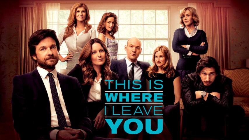 مشاهدة فيلم This Is Where I Leave You (2014) مترجم