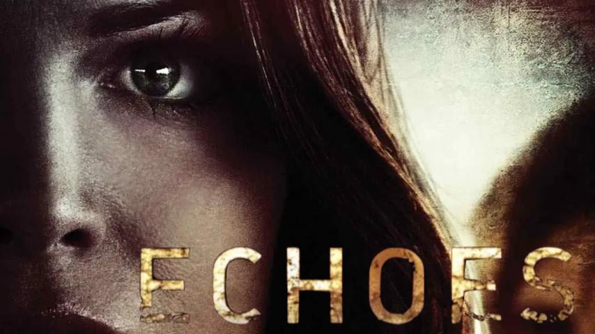 مشاهدة فيلم Echoes (2014) مترجم