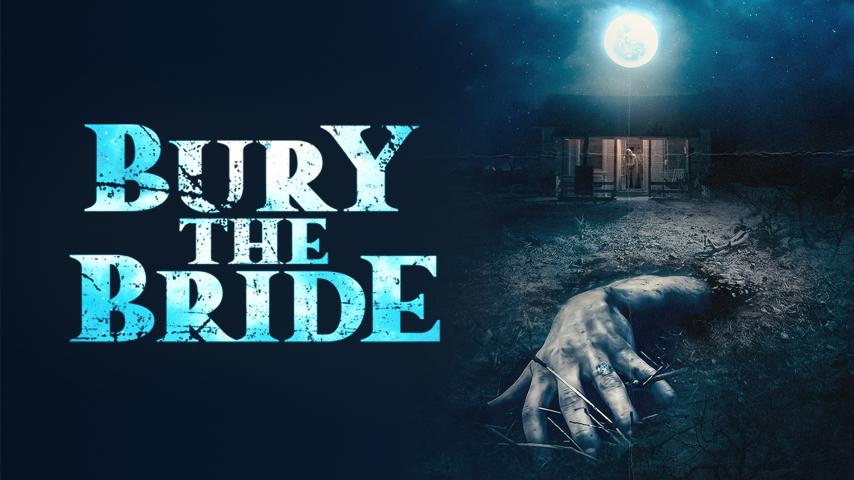 مشاهدة فيلم Bury the Bride 2023 مترجم