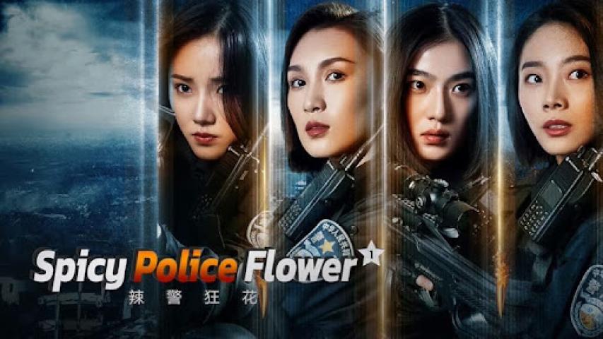 مشاهدة فيلم Spicy Police Flower 1 2023 مترجم