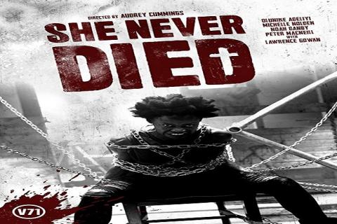 مشاهدة فيلم She Never Died (2020) مترجم