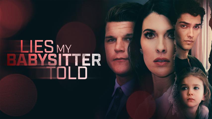 مشاهدة فيلم Lies My Babysitter Told 2024 مترجم