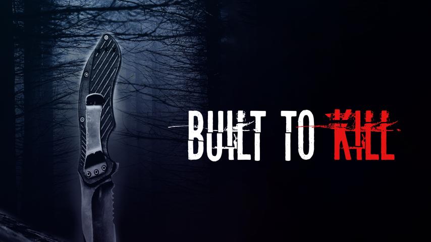 مشاهدة فيلم Built to Kill (2020) مترجم