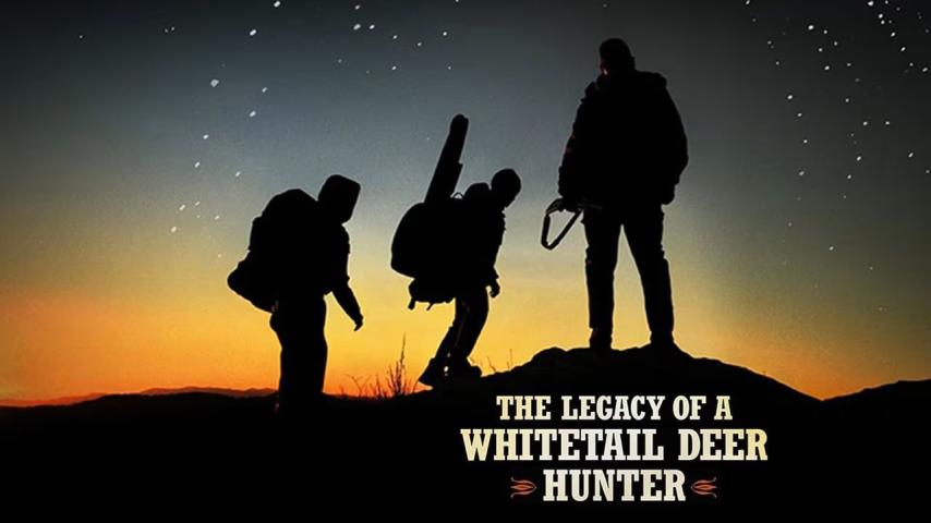 مشاهدة فيلم The Legacy of a Whitetail Deer Hunter (2018) مترجم