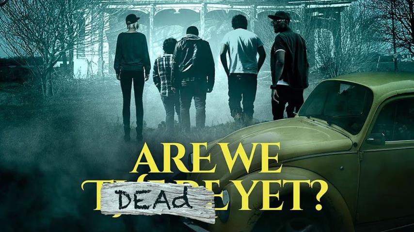 مشاهدة فيلم Are We Dead Yet 2019 مترجم