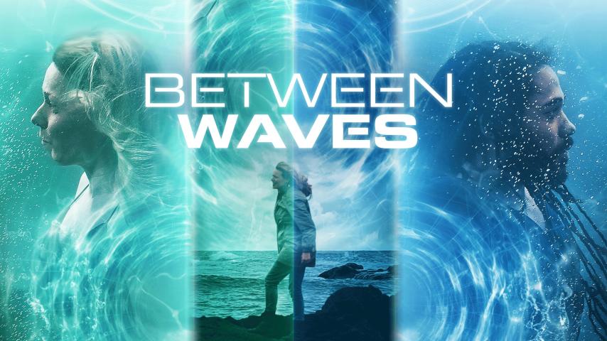 مشاهدة فيلم Between Waves 2020 مترجم