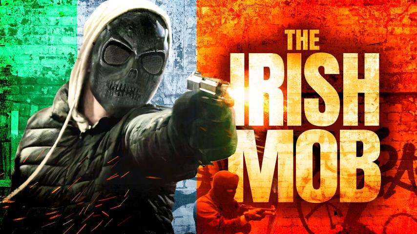 مشاهدة فيلم The Irish Mob 2023 مترجم