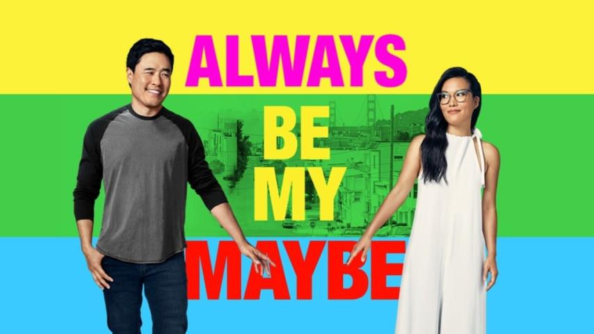 مشاهدة فيلم Always Be My Maybe (2019) مترجم