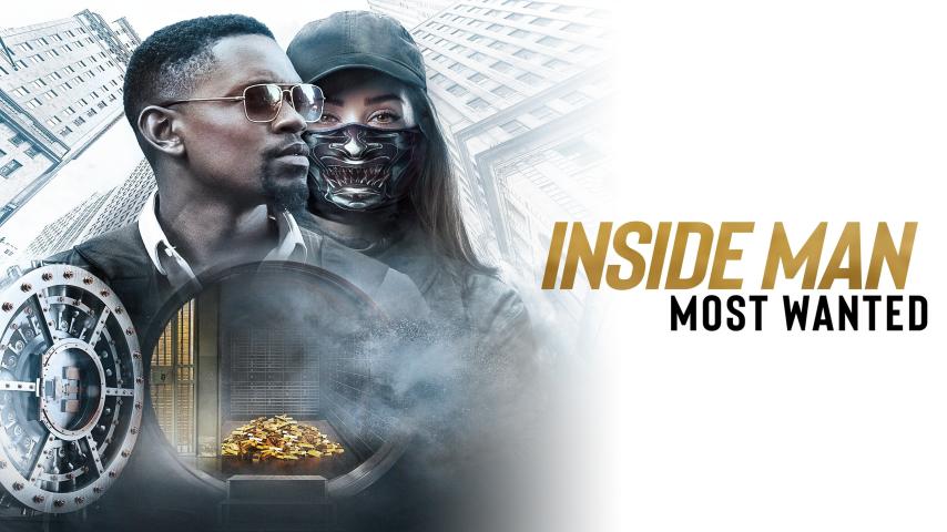 مشاهدة فيلم Inside Man: Most Wanted (2019) مترجم