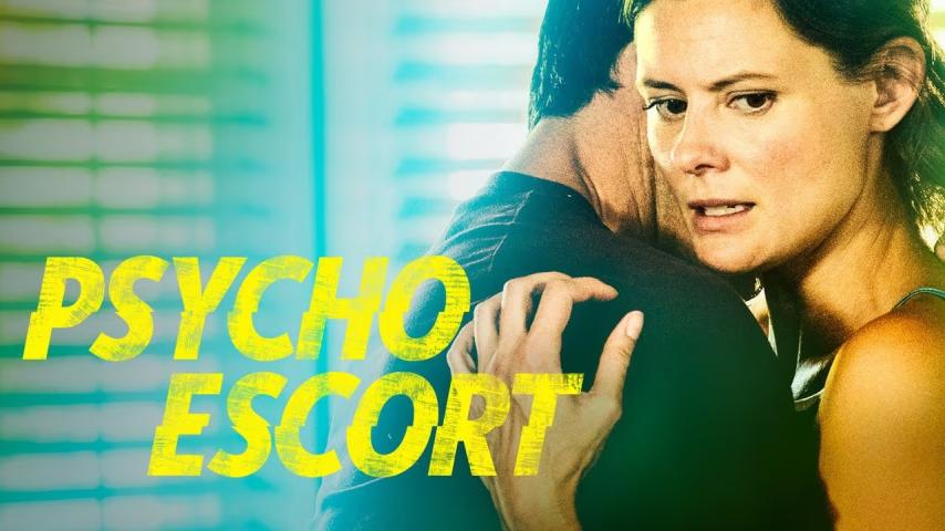 مشاهدة فيلم Psycho Escort (2020) مترجم