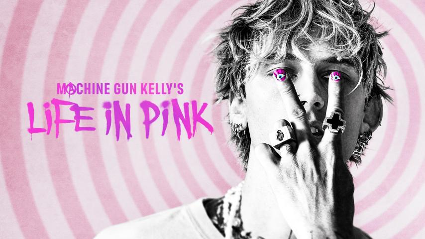 مشاهدة فيلم Machine Gun Kelly's Life in Pink (2022) مترجم