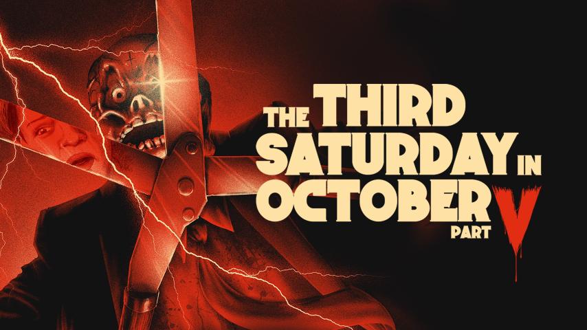 مشاهدة فيلم The Third Saturday in October: Part V 2022 مترجم