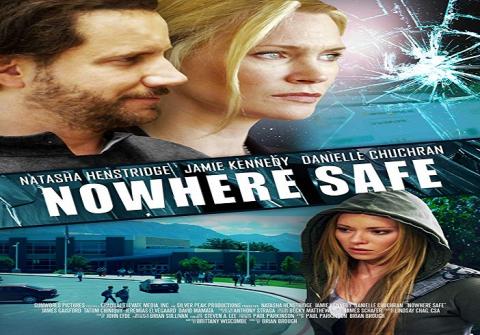 مشاهدة فيلم Nowhere Safe (2014) مترجم