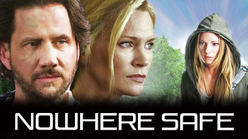 مشاهدة فيلم Nowhere Safe (2014) مترجم