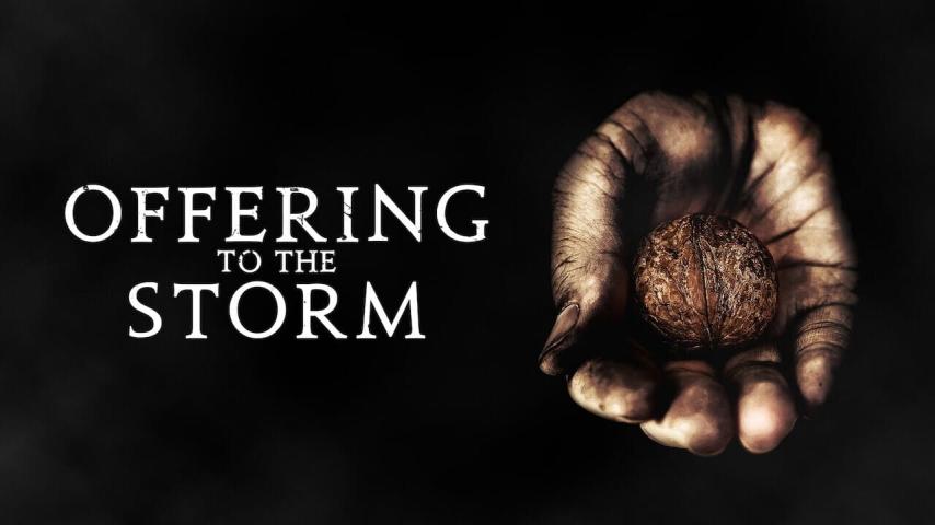 مشاهدة فيلم Offering to the Storm (2020) مترجم