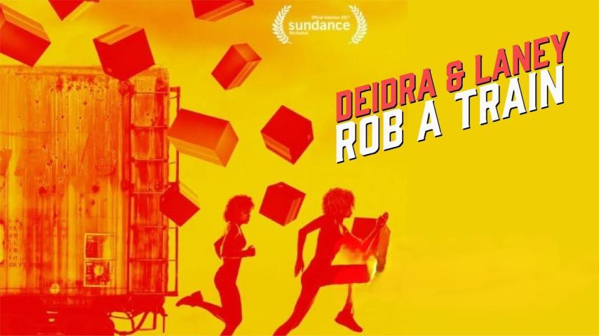 مشاهدة فيلم Deidra & Laney Rob a Train (2017) مترجم