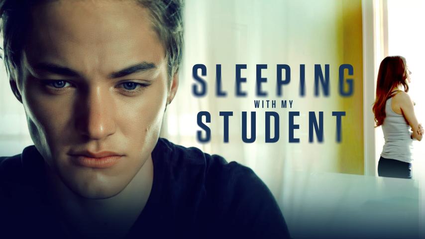 مشاهدة فيلم Sleeping With My Student (2019) مترجم