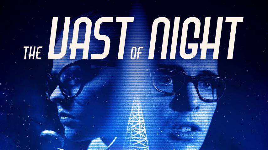 مشاهدة فيلم The Vast of Night (2019) مترجم