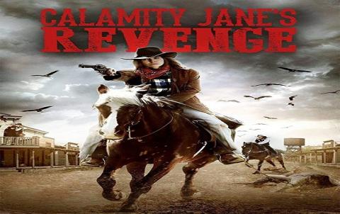 مشاهدة فيلم Calamity Jane’s Revenge (2015) مترجم
