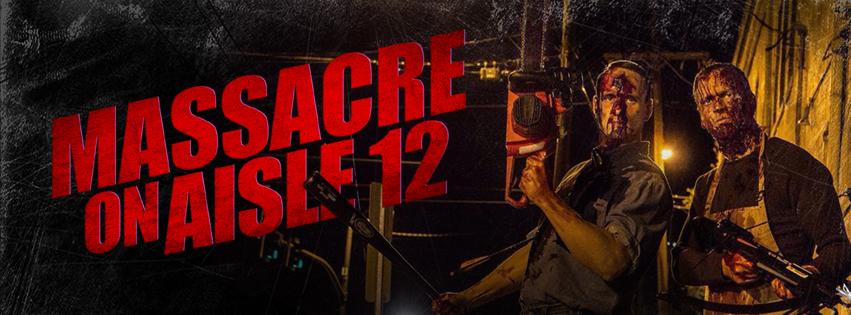 مشاهدة فيلم Massacre on Aisle 12 (2016) مترجم