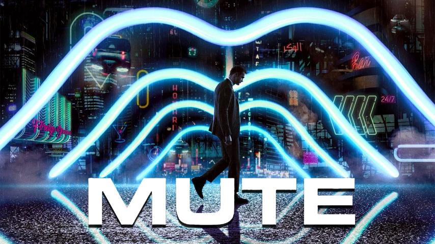 مشاهدة فيلم Mute (2018) مترجم