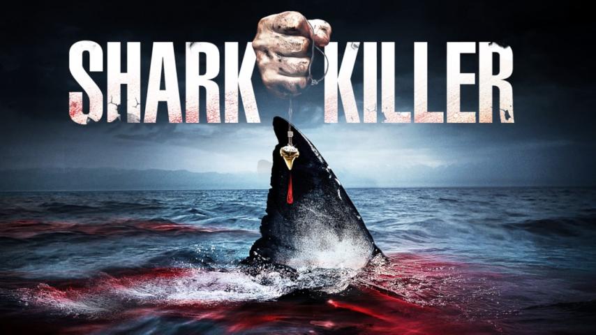 مشاهدة فيلم Shark Killer (2015) مترجم