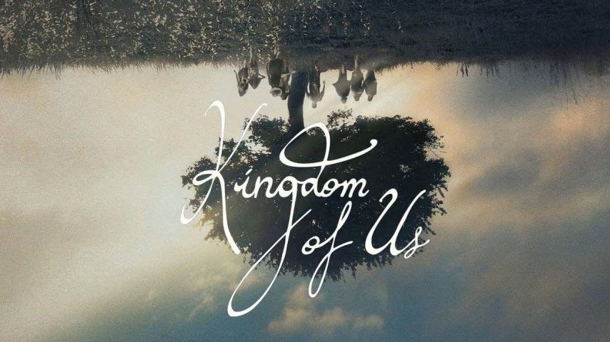 مشاهدة فيلم Kingdom of Us (2017) مترجم