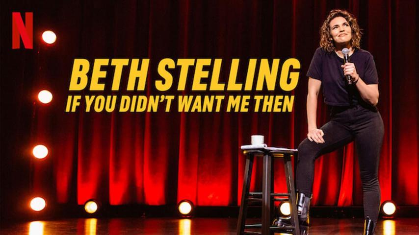 مشاهدة فيلم Beth Stelling: If You Didn't Want Me Then (2023) مترجم