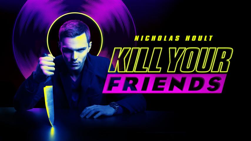 مشاهدة فيلم Kill Your Friends (2015) مترجم