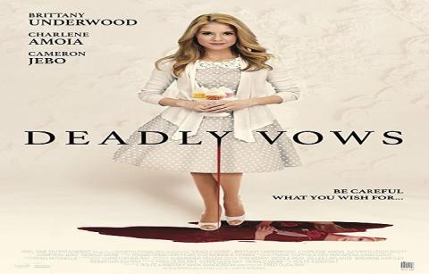 مشاهدة فيلم Deadly Vows (2017) مترجم