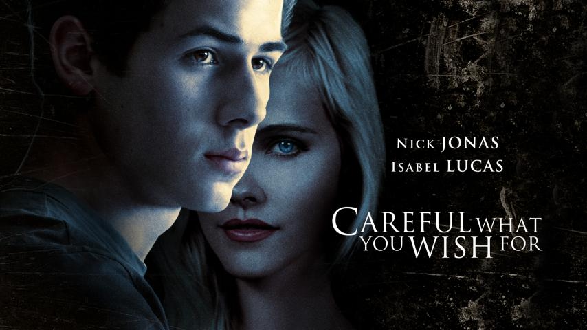 مشاهدة فيلم Careful What You Wish For (2015) مترجم