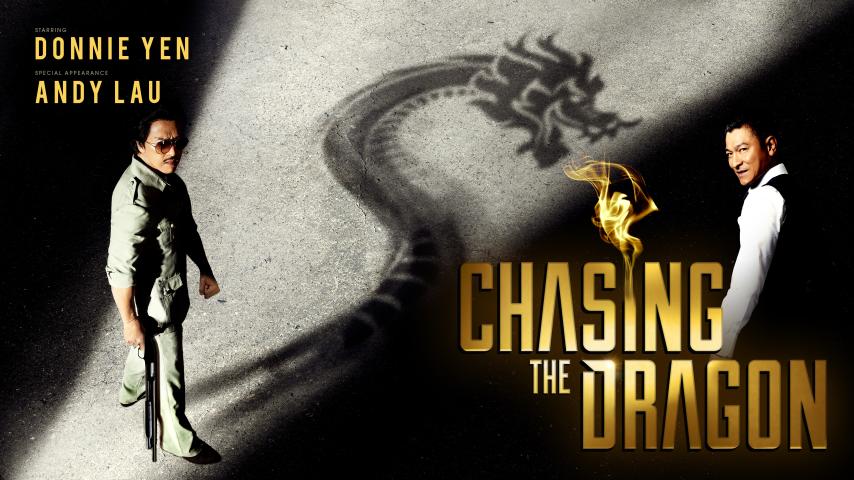 مشاهدة فيلم Chasing the Dragon (2017) مترجم